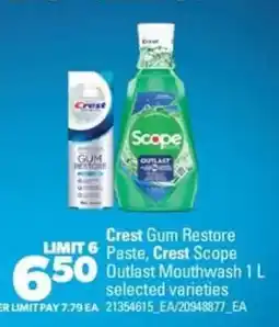 Real Canadian Superstore Crest Gum Restore Paste, Crest Scope Outlast Mouthwash 1 L offer