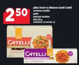 Maxi pâtes Smart ou Moisson Santé Catelli offer