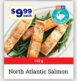 M & M Food Market North Atlantic Salmon offer