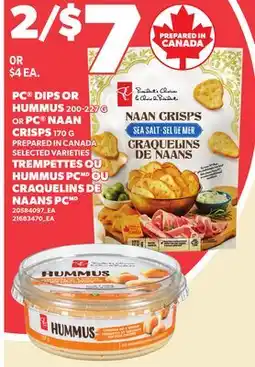 Independent City Market PC DIPS OR HUMMUS, 200-227G OR PC NAAN CRISPS, 170 G offer
