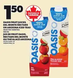 Independent City Market OASIS FRUIT JUICES, DEL MONTE NECTARS OR ARIZONA ICED TEAS offer