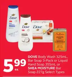 Rexall DOVE Body Wash 325mL, Bar Soap 3-Pack or Liquid Hand Soap 355mL or SHEA MOISTURE Bar Soap 227g offer