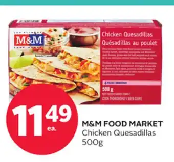 Rexall M&M FOOD MARKET Chicken Quesadillas offer