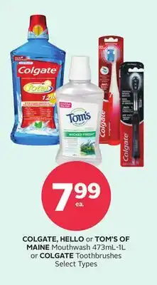 Rexall COLGATE, HELLO or TOM'S OF MAINE Mouthwash 473mL-1L or COLGATE Toothbrushes offer