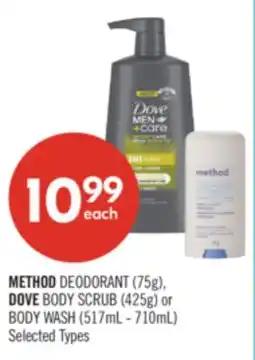Shoppers Drug Mart METHOD DEODORANT (75g), DOVE BODY SCRUB (425g) or BODY WASH (517mL - 710mL) offer
