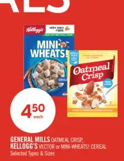 Shoppers Drug Mart GENERAL MILLS OATMEAL CRISP, KELLOGG'S VECTOR or MINI-WHEATS! CEREAL offer