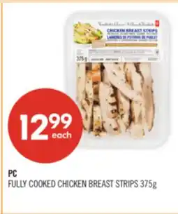Shoppers Drug Mart PC FULLY COOKED CHICKEN BREAST STRIPS offer