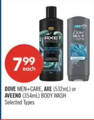 Shoppers Drug Mart DOVE MEN+CARE, AXE (532mL) or AVEENO (354mL) BODY WASH offer