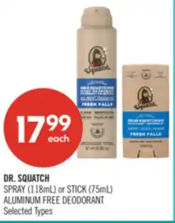 Shoppers Drug Mart DR. SQUATCH SPRAY (118mL) or STICK (75mL) ALUMINUM FREE DEODORANT offer