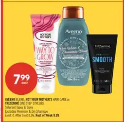Shoppers Drug Mart AVEENO BLEND, NOT YOUR MOTHER'S HAIR CARE or TRESEMMÉ ONE STEP STYLERS offer