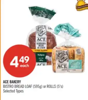 Shoppers Drug Mart ACE BAKERY BISTRO BREAD LOAF (595g) or ROLLS (5's) offer