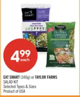 Shoppers Drug Mart EAT SMART (340g) or TAYLOR FARMS SALAD KIT offer