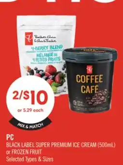 Shoppers Drug Mart PC BLACK LABEL SUPER PREMIUM ICE CREAM (500mL) or FROZEN FRUIT offer