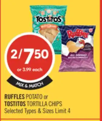 Shoppers Drug Mart RUFFLES POTATO or TOSTITOS TORTILLA CHIPS offer