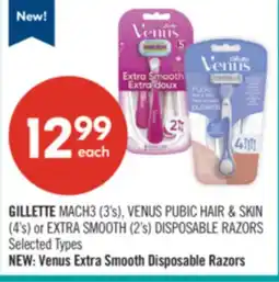 Shoppers Drug Mart GILLETTE MACH3 (3's), VENUS PUBIC HAIR & SKIN (4's) or EXTRA SMOOTH (2's) DISPOSABLE RAZORS offer