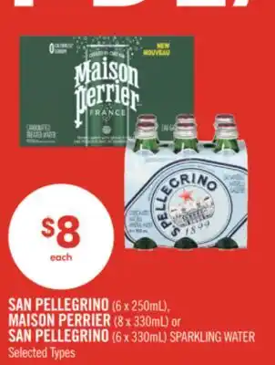 Shoppers Drug Mart SAN PELLEGRINO (6 x 250mL), MAISON PERRIER (8 x 330mL) or SAN PELLEGRINO (6 x 330mL) SPARKLING WATER offer