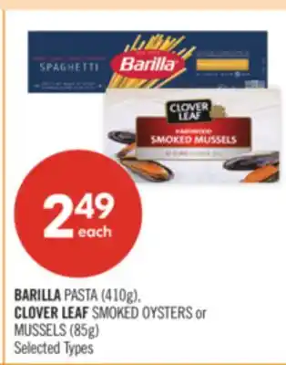 Shoppers Drug Mart BARILLA PASTA (410g), CLOVER LEAF SMOKED OYSTERS or MUSSELS (85g) offer