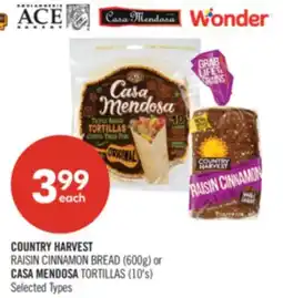 Shoppers Drug Mart COUNTRY HARVEST RAISIN CINNAMON BREAD (600g) or CASA MENDOSA TORTILLAS (10's) offer