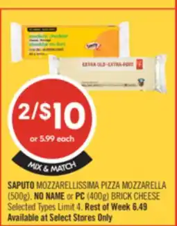Shoppers Drug Mart SAPUTO MOZZARELLISSIMA PIZZA MOZZARELLA (500g), NO NAME or PC (400g) BRICK CHEESE offer
