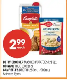 Shoppers Drug Mart BETTY CROCKER MASHED POTATOES (215g), NO NAME RICE (900g) or CAMPBELL'S BROTH (250mL - 900mL) offer