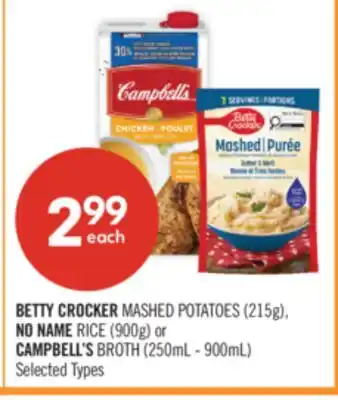 Shoppers Drug Mart BETTY CROCKER MASHED POTATOES (215g), NO NAME RICE (900g) or CAMPBELL'S BROTH (250mL - 900mL) offer