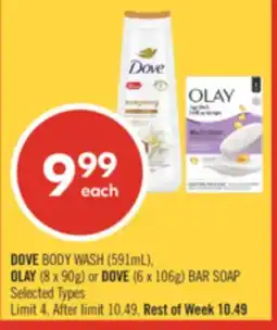 Shoppers Drug Mart DOVE BODY WASH (591mL), OLAY (8 x 90g) or DOVE (6 x 106g) BAR SOAP offer