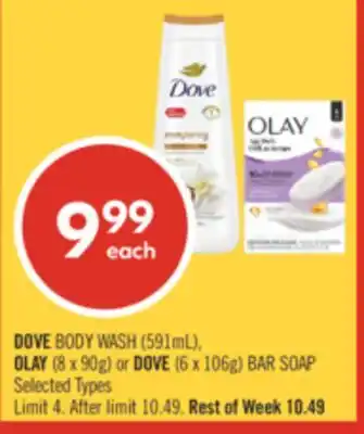 Shoppers Drug Mart DOVE BODY WASH (591mL), OLAY (8 x 90g) or DOVE (6 x 106g) BAR SOAP offer
