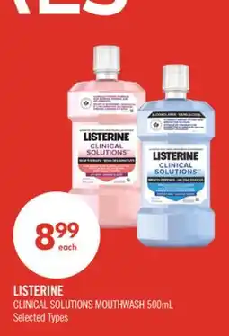 Shoppers Drug Mart LISTERINE CLINICAL SOLUTIONS MOUTHWASH offer