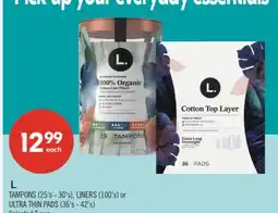Shoppers Drug Mart L TAMPONS (25's - 30's), LINERS (100's) or ULTRA THIN PADS (36's-42's) offer