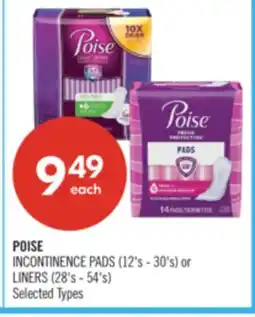 Shoppers Drug Mart POISE INCONTINENCE PADS (12's - 30's) or LINERS (28's - 54's) offer