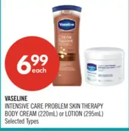 Shoppers Drug Mart VASELINE INTENSIVE CARE PROBLEM SKIN THERAPY BODY CREAM (220mL) or LOTION (295mL) offer