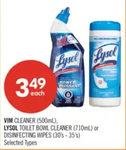 Shoppers Drug Mart VIM CLEANER (500mL), LYSOL TOILET BOWL CLEANER (710mL) or DISINFECTING WIPES (30's - 35's) offer
