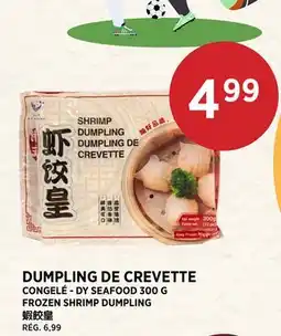 Kim Phat DY SEAFOOD FROZEN SHRIMP DUMPLING offer