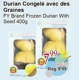 Marche C&T FY Brand Frozen Durian With Seed offer