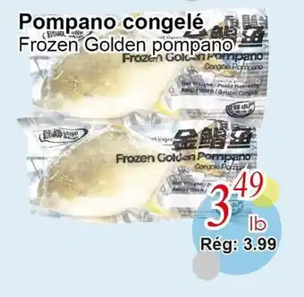 Marche C&T Frozen Golden pompano offer
