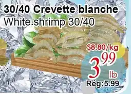Marche C&T 30/40 Crevette blanche offer