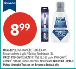 Pharmaprix ORAL-B Battery Toothbrush (1), CREST (1.5 L) or PRO-SANTÉ (946 mL) Mouthwash offer