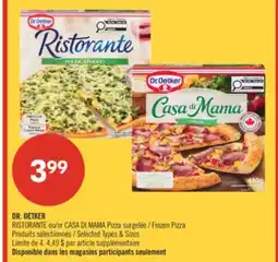 Pharmaprix DR. OETKER RISTORANTE or CASA DI MAMA Frozen Pizza offer
