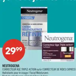 Pharmaprix NEUTROGENA CORRECTEUR ÂGE TRIPLE ACTION or CORRECTEUR DE RIDES EXPRESS Facial Moisturizers offer
