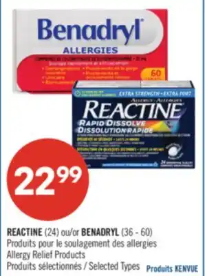 Pharmaprix REACTINE (24) or BENADRYL (36 - 60) Allergy Relief Products offer