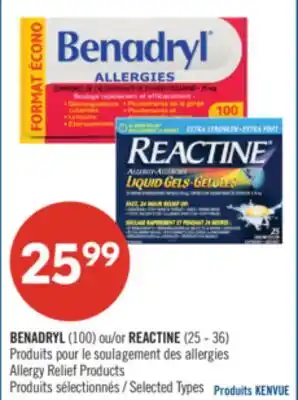 Pharmaprix BENADRYL (100) or REACTINE (25 - 36) Allergy Relief Products offer