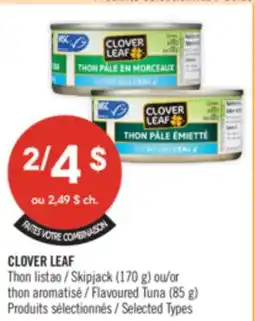 Pharmaprix CLOVER LEAF Skipjack (170 g) or Flavoured Tuna (85 g) offer