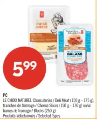 Pharmaprix PC Deli Meat (150 g - 175 g), Cheese Slices (150 g - 170 g) or Blocks (250 g) offer