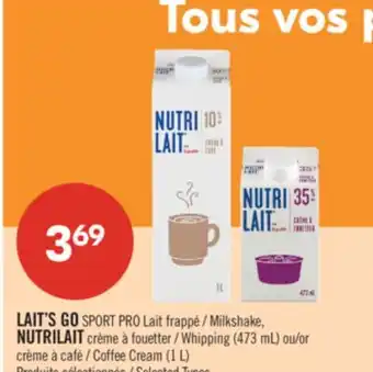 Pharmaprix LAIT'S GO SPORT PRO Milkshake, NUTRILAIT Whipping (473 mL) or Coffee Cream (1 L) offer