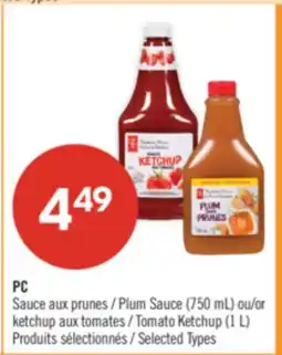 Pharmaprix PC Plum Sauce (750 mL) or Tomato Ketchup (1 L) offer