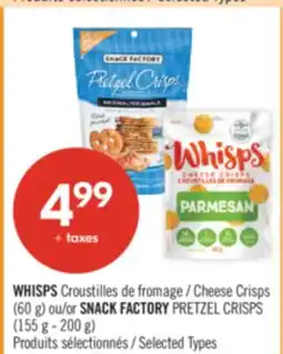Pharmaprix WHISPS Cheese Crisps (60 g) or SNACK FACTORY PRETZEL CRISPS (155 g - 200 g) offer