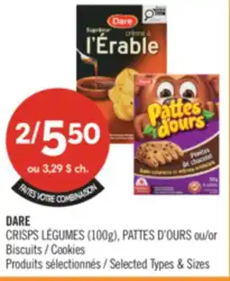 Pharmaprix DARE CRISPS LÉGUMES (100g), PATTES D'OURS or Cookies offer
