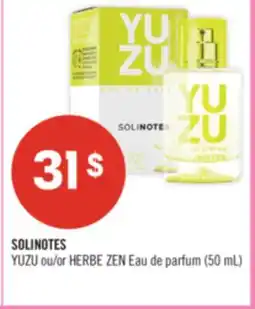 Pharmaprix SOLINOTES YUZU or HERBE ZEN Eau de parfum offer