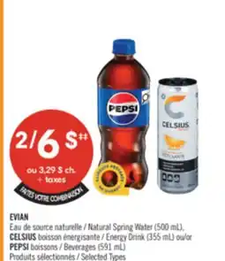 Pharmaprix EVIAN Natural Spring Water (500 mL), CELSIUS Energy Drink (355 mL) or PEPSI Beverages (591 mL) offer