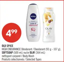 Pharmaprix OLD SPICE HIGH ENDURANCE Deodorant (93 g - 107 g), SOFTSOAP (500 mL) or OLAY (364 mL) Body Wash offer
